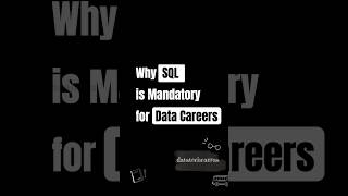 Why SQL is mandatory for Data Careers