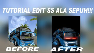 TUTORIAL EDIT SS ALA SEPUH‼️⁉️tutorial edit ss malam ala sepuh,simple dan mudah dipahami!!!