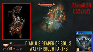 Diablo III  Reaper of Souls – Ultimate Evil Edition BARBARIAN WALKTHROUGH PART-3 PS4