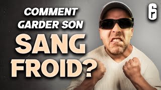 Comment garder son SANG FROID ? (Full game)