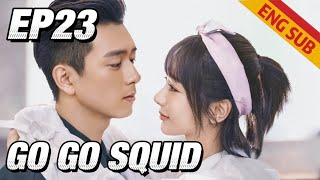 [Romance] Go Go Squid! EP23 | Starring: Yang Zi, Li Xian | ENG SUB