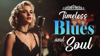 Timeless Love Songs | Etta James Inspired Blues & Soul Classics - Blues & Soul Love Smooth