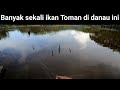 MANCING TOMAN DANAU MILO