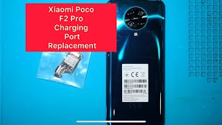 Xiaomi Poco F2 Pro Charging Port Replacement #M2004J11G