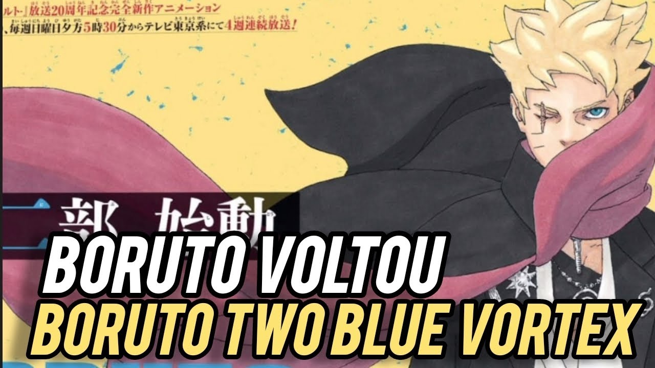 Boruto: Nova Era Começa! Revelações da parte 2- Two Blue Vortex 