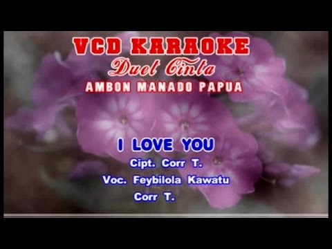 Feybiola Kawatu, Corr T. - I Love You (Official Lyrics Video)