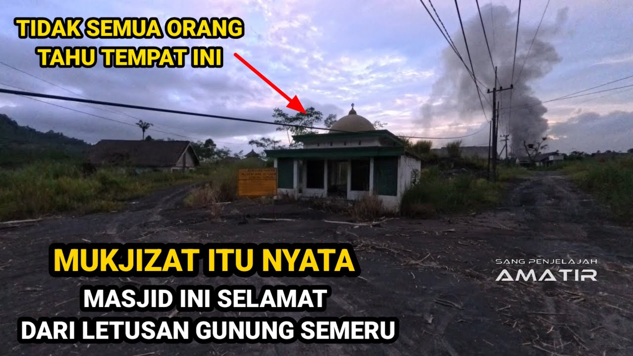 MUSTAHIL MASJID INI SELAMAT DARI ERUPSI GUNUNG SEMERU MESKIPUN JARAK NYA BEGITU DEKAT