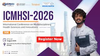 ICMHSI-2026 Official Conference Teaser | Beijing, China | IFERP Life Sciences
