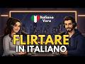 How to Flirt in Italian: Dating Phrases | Italian Listening Practice