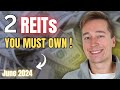 2 reits all investors must own june 2024