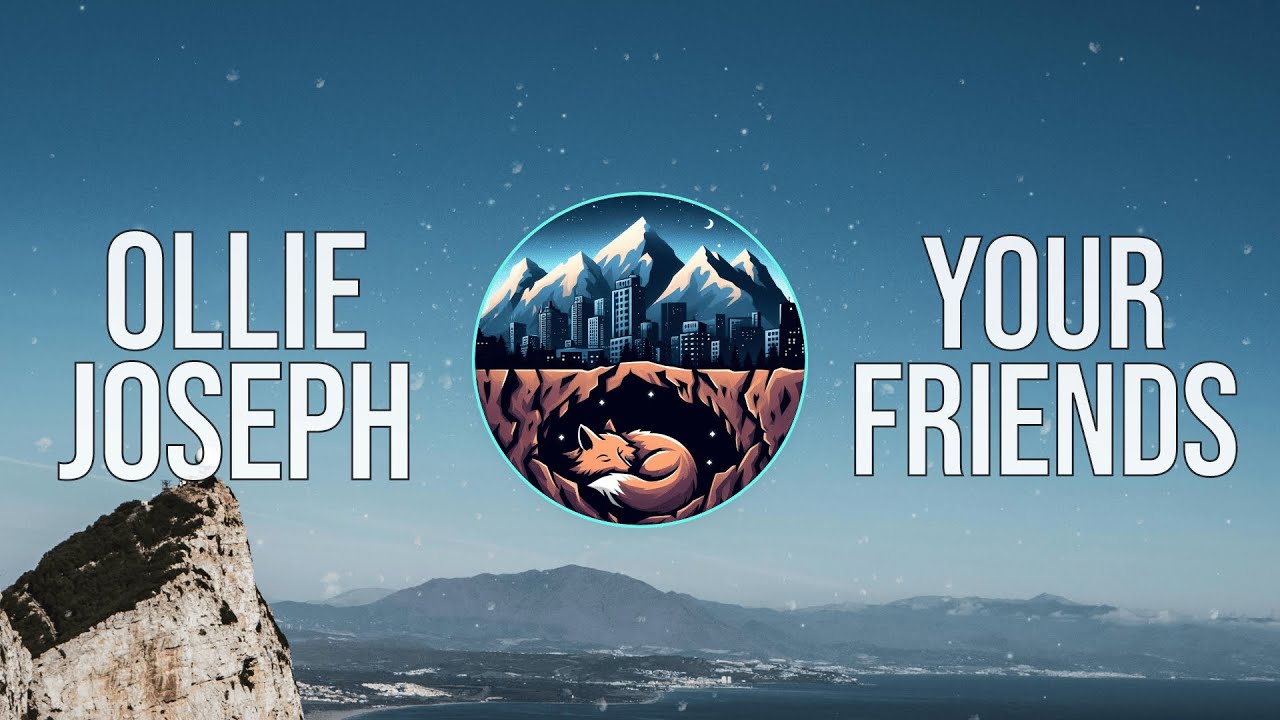 Ollie Joseph - Your Friends