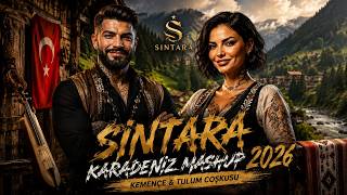 Sintara - Karadeniz Mashup 2026 | (Kemençe & Tulum Coşkusu)