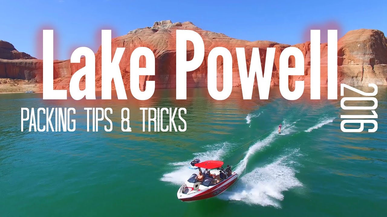 Lake Powell Packing Tips 2016 YouTube
