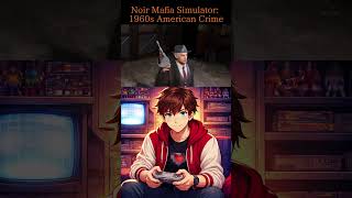 Noir Mafia Simulator 1960s American Crime #keymailer #tetrox #NoirMafiaSimulator #shorts