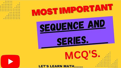 Sequence and Series important Mcqs Most repeated Mcqs of sequence and series for entry test 💯🔥.