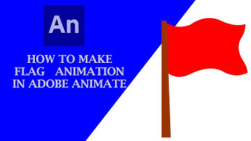 HOW TO MAKE FLAG ANIMATION IN ADOBE ANIMATE