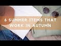 6 Summer Items You Can Still Rock in Autumn