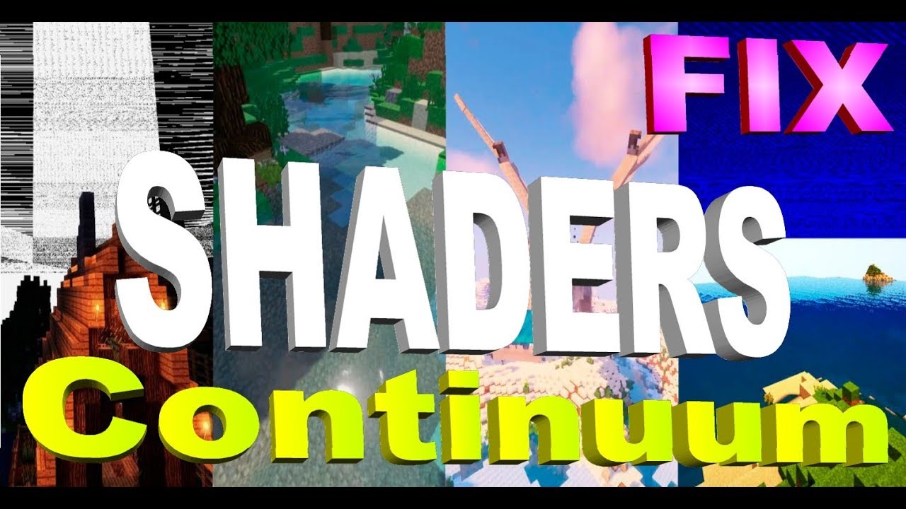Minecraft SHADERS FIX! - Continuum - YouTube