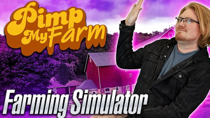 Pimp My Farm - FARMING SIMULATOR #1
