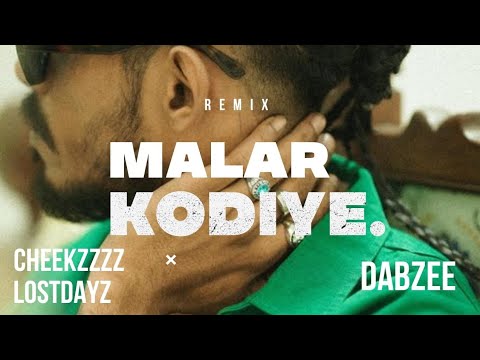 Dabzee   Malarkodiye Cheekzzzz x Lostdayz Remix