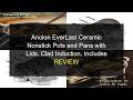Anolon EverLast Ceramic Nonstick Cookware Set Review (11-Piece Stainless Steel Clad Induction)
