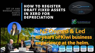 HOW TO REGISTER DRAFT FIXED ASSETS IN XERO FOR DEPRECIATION