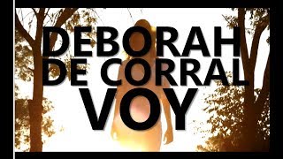 Deborah de Corral - Voy (Lyric Video - Fan Demanded) chords