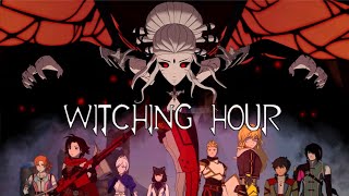 witching hour | RWBY