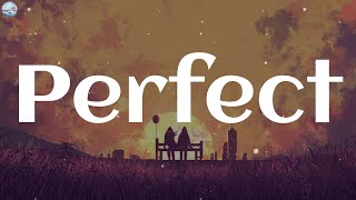 Ed Sheeran - Perfect (Lyrics)