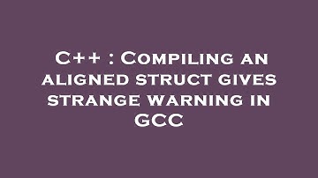 C++ : Compiling an aligned struct gives strange warning in GCC