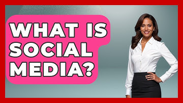 What Is Social Media? - Learn As An Adult