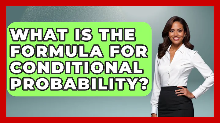 What Is The Formula For Conditional Probability? - The Friendly Statistician