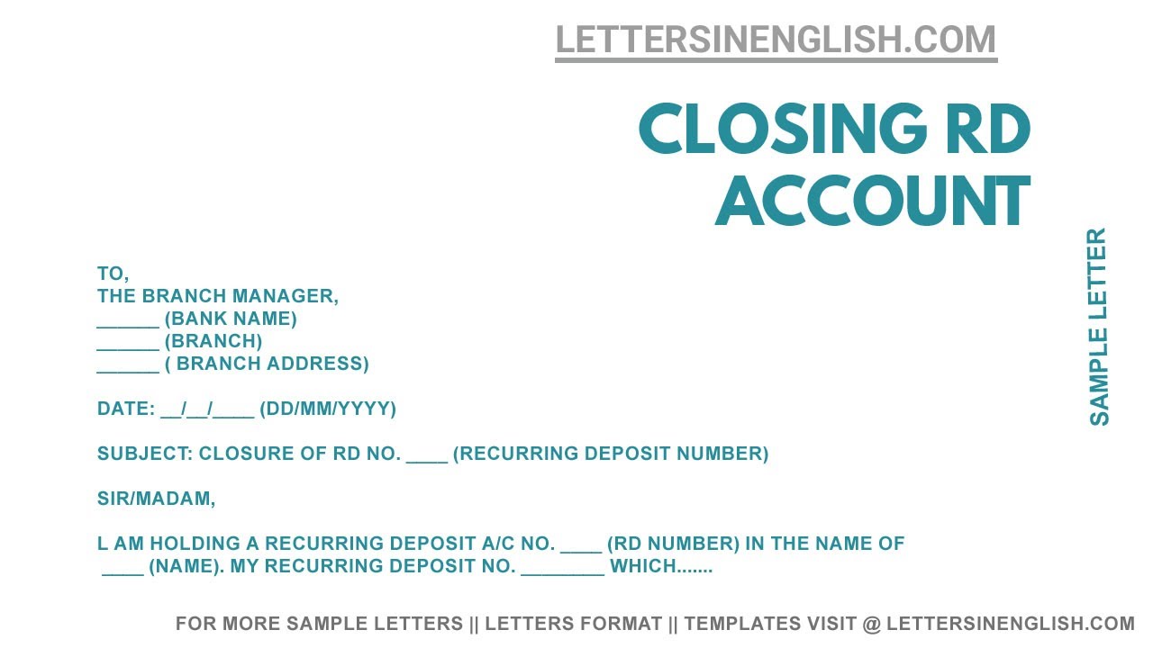 application letter for closing rd account after maturity