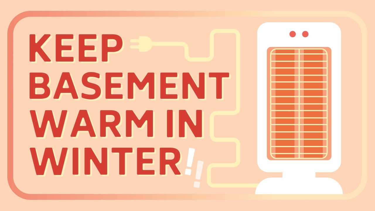 3 Ways to Keep Your Basement Warm in Winter - YouTube
