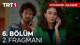 Mükemmel Eşleşme 6. Bölüm 2. Fragmanı