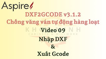 Toàn cảnh Nhập DXF và Xuất Gcode bằng DXF2GCODE