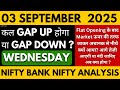 NIFTY PREDICTION FOR TOMORROW BANK NIFTY ANALYSIS FOR 03 SEPTEMBER 2025 MARKET ANALYSIS FOR TOMORROW