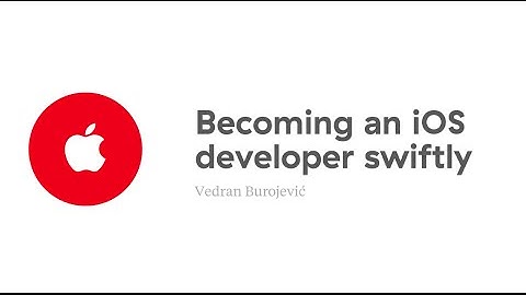 Infinum iOS Talks - Becoming an iOS developer swiftly