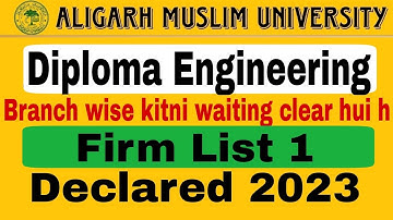 amu diploma engg firm list 1 declared 2023 | branch wise waiting clear | fee | hostel allotment |
