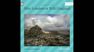 After London or Wild England (Part 3 of 3) – Richard Jefferies (Audiobook)