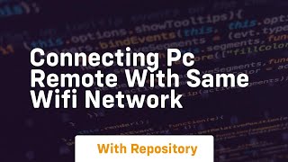 Connecting pc remote with same wifi network screenshot 5