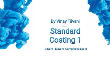 Standard Costing 1 || Material Variance || ACCOUNT || Vinay Tilvani