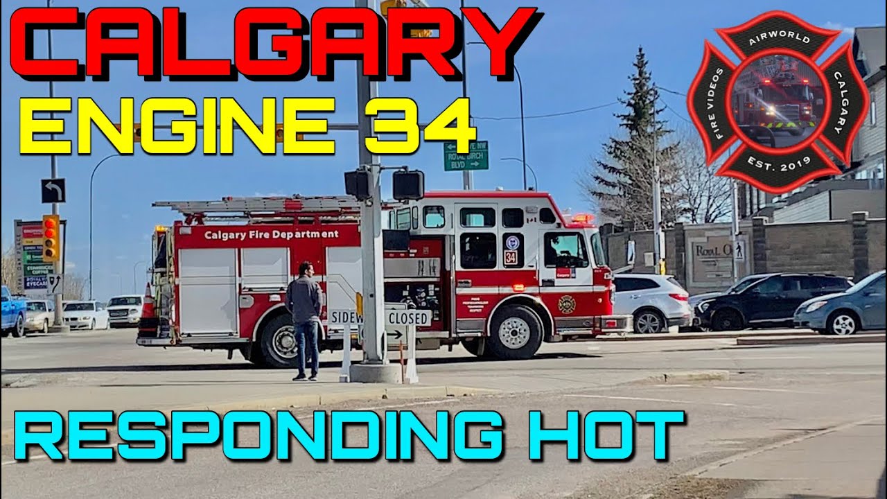 Calgary Fire Department Engine 34 Responding HOT - YouTube