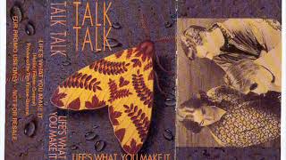 Talk Talk - Life&#39;s What You Make It (Extended Mix)