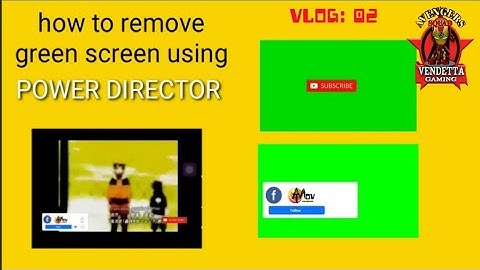 How to remove green screen using POWER DIRECTOR tagalog tutorial