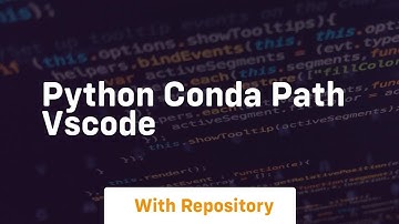 python conda path vscode
