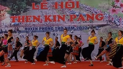 Vũ Điệu Kết Đoàn - Đội Văn nghệ quần chúng huyện - Lễ hội Then Kin Pang huyện Phong Thổ năm 2022