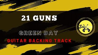 GREEN DAY - 21 GUNS (GUITAR BACKING TRACK)