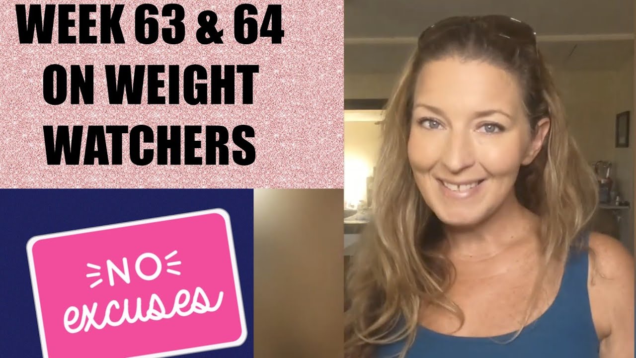 Week 63 & 64 on Weight Watchers - YouTube