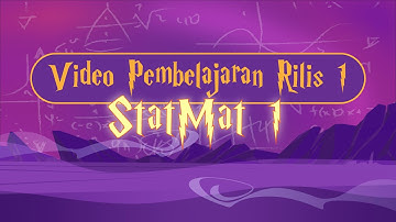 🎬 Video Pembelajaran Rilis 1 || Statistika Matematika I 🎬